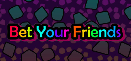 Bet Your Friends official Steam promotional header art